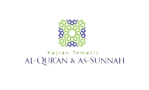 Kajian Tematis Al Quran dan As Sunnah